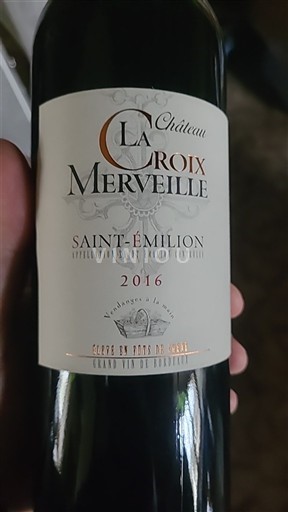 Vin Rouge sec Château La Croix Merveille 2016 France Bordeaux Saint-Émilion AOC