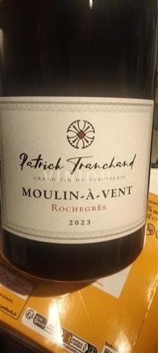Beaujolais Moulin-à-vent Patrick Tranchand Rochegrès 2023