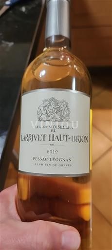 Bordeaux Pessac-Léognan Larrivet Haut-Brion Les Demoiselles de Larrivet Haut-Brion 2012