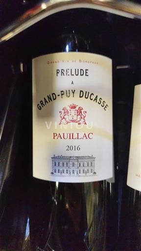 Bordeaux Pauillac Grand-Puy Ducasse Prélude à Grand-Puy Ducasse 2016