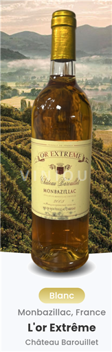 Tây Nam Monbazillac Château Barouillet L'or Extrême 2018