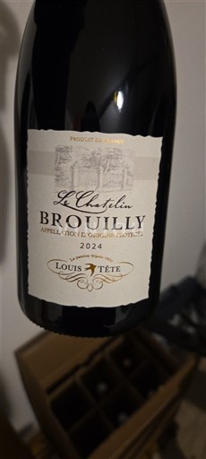 Beaujolais Brouilly Domaine Louis Tête Le Chapelin 2024