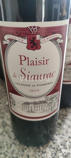 Bordeaux Lalande-de-Pomerol Château Siaurac Plaisir de Siaurac 2019