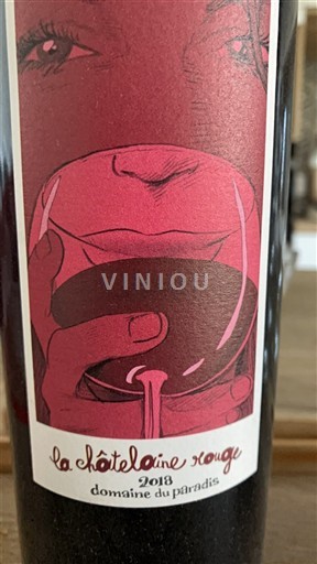 Vine Rouge sec La Châtelaine Rouge Domaine Paradis 2018 Frankrig Loire-dalen Ikke specificeret AOC