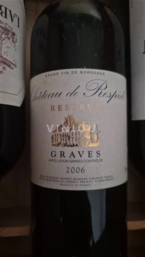Wines Rouge sec Réserve Château Respide 2006 France Bordeaux Graves AOC