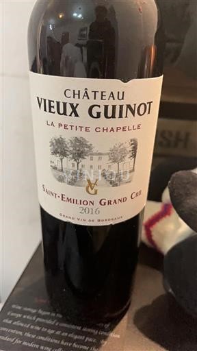 Bordeaux Saint-Émilion Grand Cru Grand Cru Château Vieux Guinot La Petite Chapelle 2016