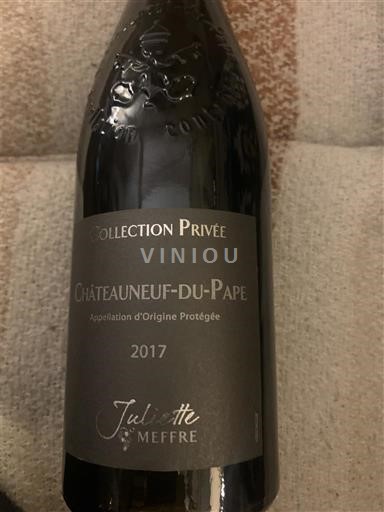 Valle del Ródano Châteauneuf-du-Pape. Juliette Meffre Collection Privée 2017