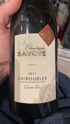 Beaujolais Chiroubles Domaine Christophe Savoye Loïc 2017