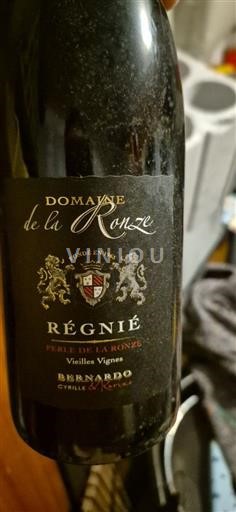 Beaujolais Régnié Domaine La Ronze Perle de la Ronze Vieilles Vignes 2009