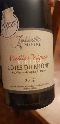 Rhônedalen Côtes du Rhône Juliette Meffre Vieilles Vignes 2012