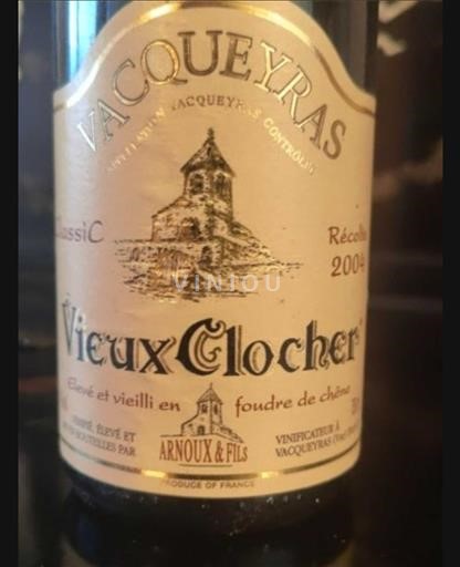 Valle del Rodano Vacqueyras Arnoux & Fils Vieux Clocher 2004
