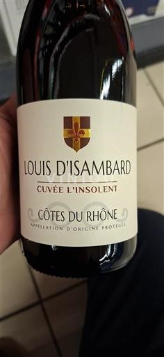Rhônedalen Côtes du Rhône Louis d'Isambart L'Insolent 2024