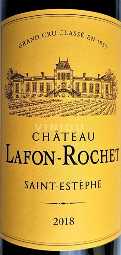 Bordeaux Saint-Estèphe Château Lafon-Rochet Grand Cru Classé 2018