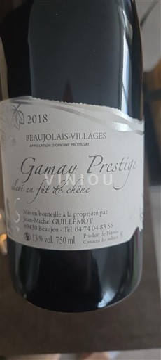Beaujolais Beaujolais Villages Jean-Michel Guillemot Gamay Prestige élevé en fût de chêne 2018