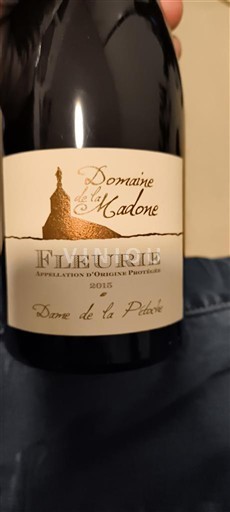 Beaujolais Fleurie Domaine La Madone Dame de la Pétoche 2015
