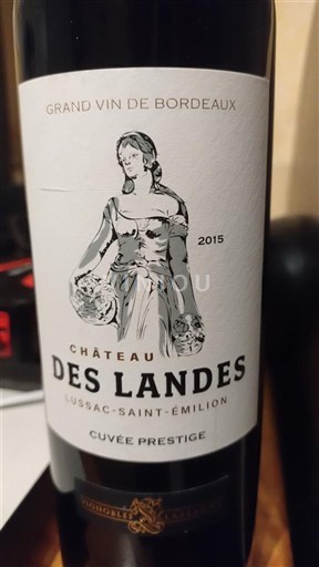 Wines Rouge sec Cuvée Prestige Château S Landes 2015 France Bordeaux Lussac-Saint-Émilion AOC