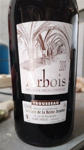 Jura Arbois La Cave de la Reine Jeanne Trousseau 2009