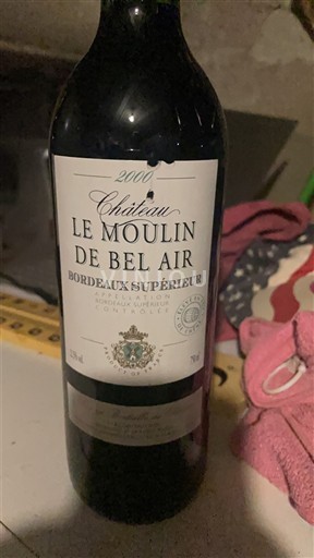 Bordeaux Bordeaux Supérieur Château Le Moulin de Bel Air 2000