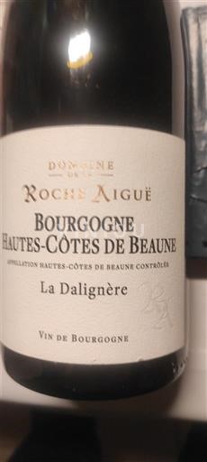Bourgogne Hautes Côtes de Beaune Domaine La Roche Aiguë La Dalignère Không niên vụ