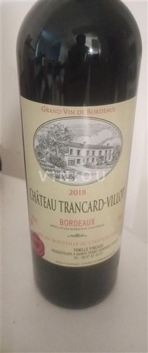 Vinos Rouge sec Château Trancard-Villot 2018 Francia Burdeos Bordeaux AOC