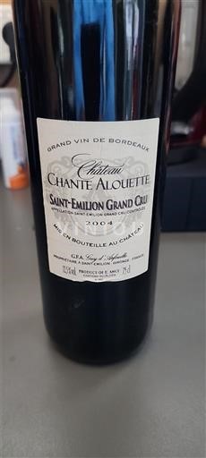 Vine Rouge sec Château Chante Alouette 2004 Frankrig Bordeaux Saint-Émilion Grand Cru AOC Grand Cru