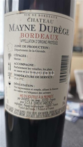 Vine Rouge sec Château Mayne Durège Non millésimé Frankrig Bordeaux AOC