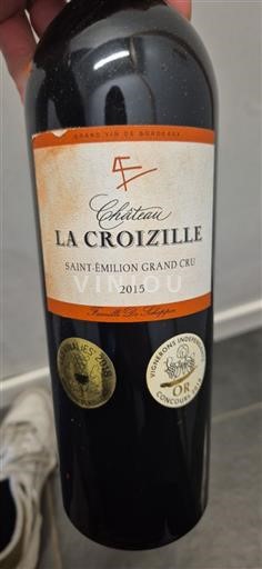 Vini Rouge sec Château La Croizille 2015 Francia Bordeaux Saint-Émilion Grand Cru AOC Grand Cru