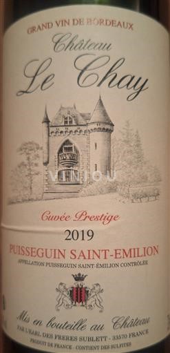 Vinos Rouge sec Prestige Château Le Chay 2019 Francia Burdeos Puisseguin-saint-émilion AOC