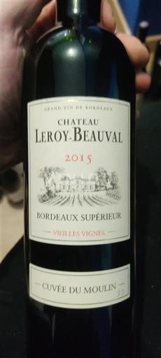 Bordeaux Bordeaux Supérieur Château Leroy-Beauval du Moulin 2015