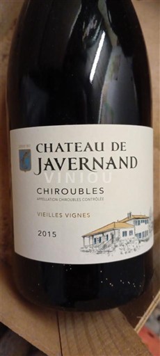 Beaujolais Chiroubles Château Javernand Vieilles Vignes 2015