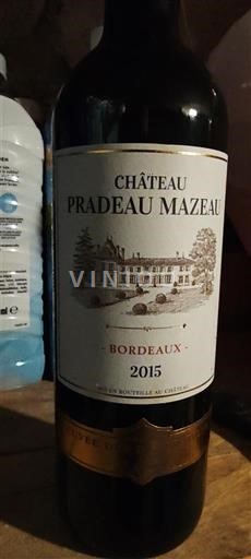 Viinit Rouge sec Château Pradeau Mazeau 2015 Ranska Bordeaux AOC