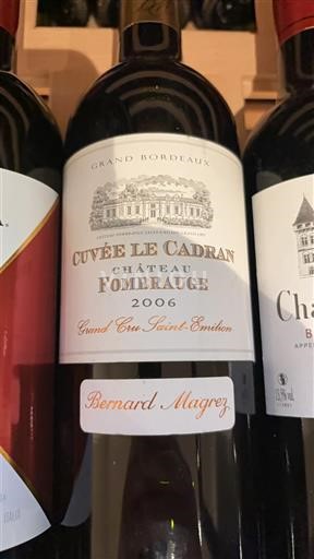 Bordeaux Saint-Émilion Grand Cru Grand Cru Château Fombrauge Le Cadran 2006