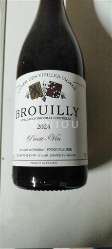 Beaujolais Brouilly Presti'Vin des Vieilles Vignes 2024