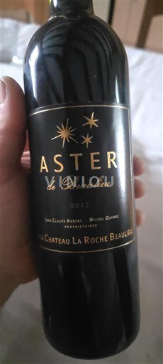 Bordeaux Bordeaux Supérieur Château La Roche Beaulieu Aster de Beaulieu 2012