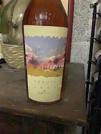 Jura Arbois Rolet Les Beaux Jours 2005