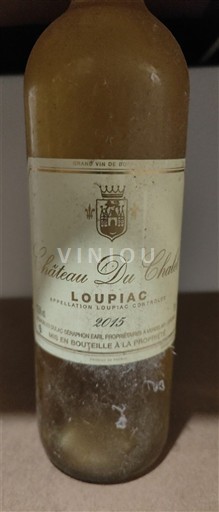 Bordeaux Loupiac Château Chatel 2015