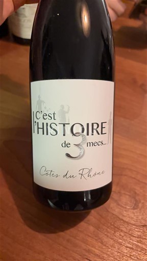 Valle del Rodano Côtes-du-Rhône C'est l'Histoire de 3 Mecs 2022