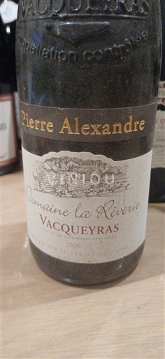 Vallée du Rhône Vacqueyras Domaine La Rêverie Pierre Alexandre 2009