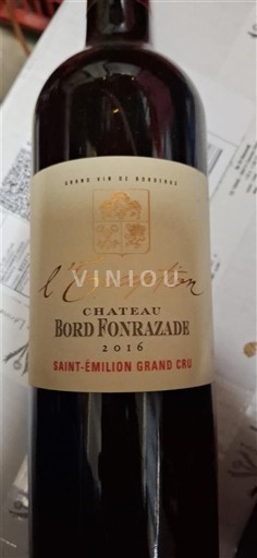 Bordeaux Saint-Émilion Grand Cru Grand Cru Château Bord Fonrazade L'Exception 2016