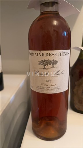 Roussillon Rivesaltes Domaine S Chênes Rivesaltes Ambré 2003