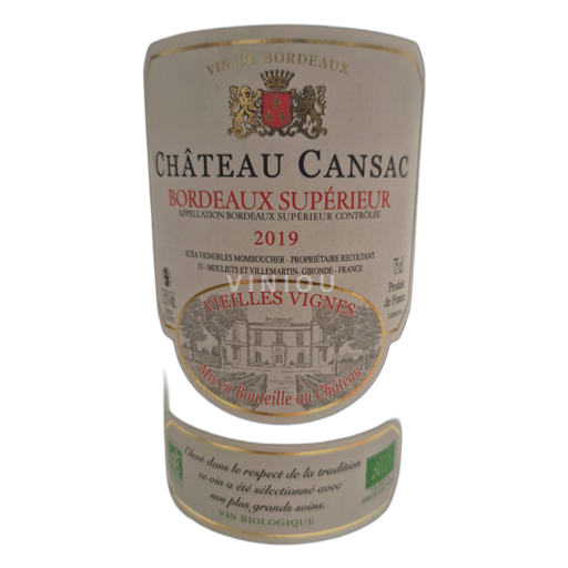 Bordeaux Bordeaux supérieur Château Cansac Vieilles Vignes 2019