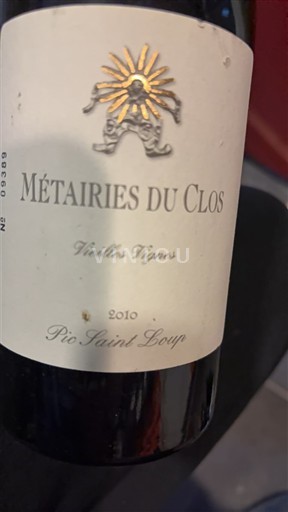 Languedoque Pic-saint-loup Métairies du Clos Vieilles Vignes 2010