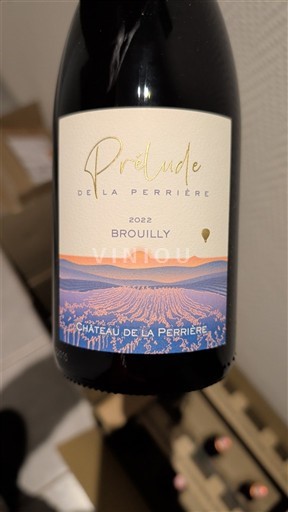 Beaujolais Brouilly Château La Perrière Prélude de la Perrière 2022