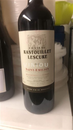 Bordeaux Saint-Émilion Château Rastouillet Lescure 2015