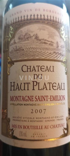 Bordeaux Montagne-Saint-Émilion Château Haut Plateau 2007