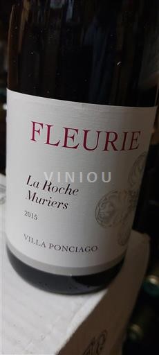 Beaujolais Fleurie Villa Ponciago La Roche Muriers 2015