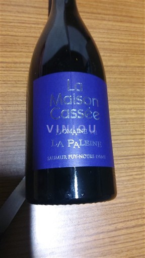 Loire Valley Saumur Puy-Notre-Dame Domaine La Paleine La Maison Cassée 2015