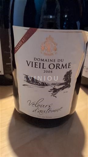 Loire Valley Touraine Domaine Vieil Orme Velours d'automne 2008