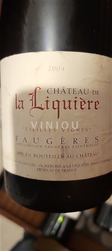 Langvedok Faugères Château La Liquière Vieilles Vignes 2004