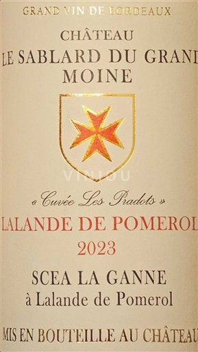 Bordeaux Lalande-de-Pomerol Château Le SabLard du Grand Moine Les Pradots 2023